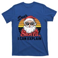 Dear Santa I Can Explain Funny Santa Christmas Party Group Gift T-Shirt