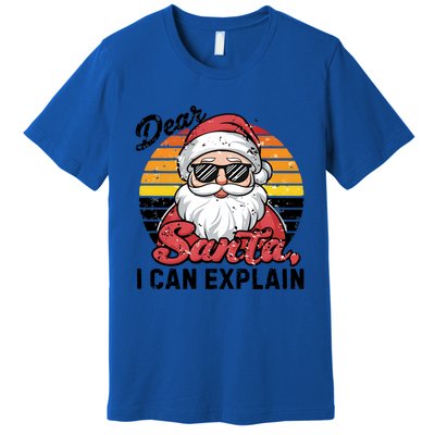 Dear Santa I Can Explain Funny Santa Christmas Party Group Gift Premium T-Shirt