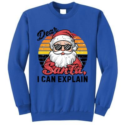 Dear Santa I Can Explain Funny Santa Christmas Party Group Gift Tall Sweatshirt