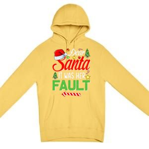 Dear Santa It Was Her Fault Funny Xmas Couples For Christmas Gift Premium Pullover Hoodie