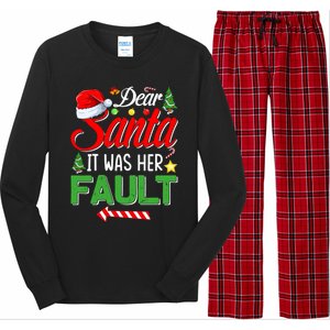 Dear Santa It Was Her Fault Funny Xmas Couples For Christmas Gift Long Sleeve Pajama Set