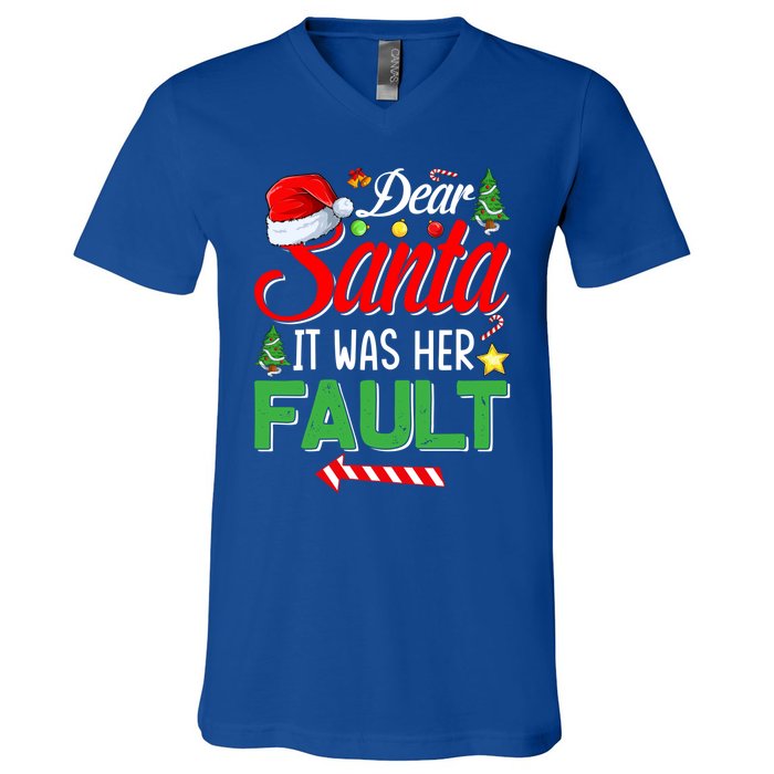 Dear Santa It Was Her Fault Funny Xmas Couples For Christmas Gift V-Neck T-Shirt