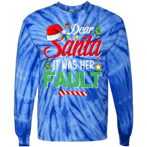 Dear Santa It Was Her Fault Funny Xmas Couples For Christmas Gift Tie-Dye Long Sleeve Shirt