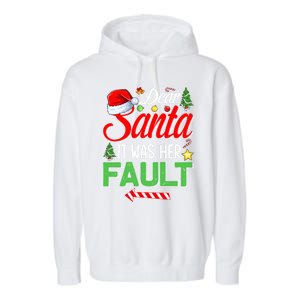 Dear Santa It Was Her Fault Funny Xmas Couples For Christmas Gift Garment-Dyed Fleece Hoodie