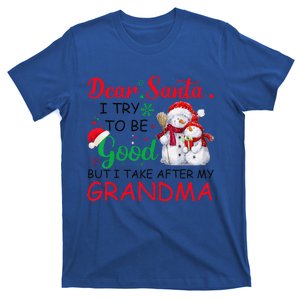 Dear Santa I Try To Be Good But I Take After My Grandma Xmas T-Shirt