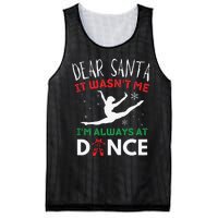 Dear Santa It WasnT Me IM Always At Dance Ballet Christmas Gift Mesh Reversible Basketball Jersey Tank