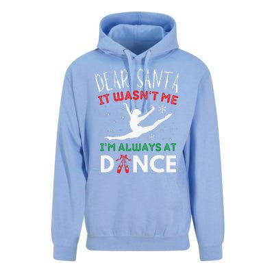 Dear Santa It WasnT Me IM Always At Dance Ballet Christmas Gift Unisex Surf Hoodie