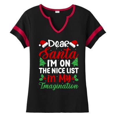 Dear Santa IM On Nice List In My Imagination Xmas Cute Gift Ladies Halftime Notch Neck Tee