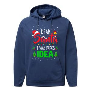 Dear Santa It Was Papas Idea Funny Christmas Santa Naughty Gift Performance Fleece Hoodie