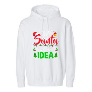 Dear Santa It Was Papas Idea Funny Christmas Santa Naughty Gift Garment-Dyed Fleece Hoodie