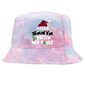 Dear Santa It Was Her Fault His And Her Christmas Couples Gift Tie-Dyed Bucket Hat