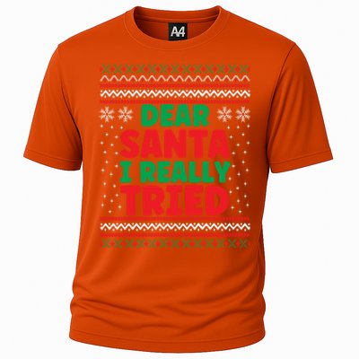 Dear Santa I Really Tried Funny Ugly Christmas Sweater Gift Cooling Performance Crew T-Shirt