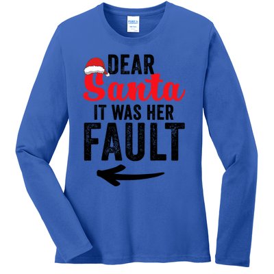 Dear Santa It Was Her Fault Funny Gift Ladies Long Sleeve Shirt