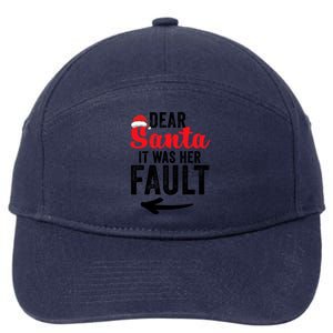 Dear Santa It Was Her Fault Funny Gift 7-Panel Snapback Hat