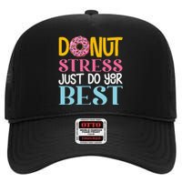 Donut Stress Just Do Your Best Rock The Test Day Teacher High Crown Mesh Back Trucker Hat