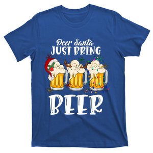 Dear Santa Just Bring Beer Christmas Ing Gift T-Shirt