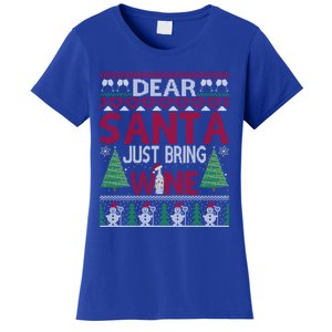 Dear Santa Just Bring Wine Funny Ugly Christmas Sweater Gift Women's T-Shirt