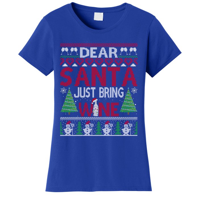 Dear Santa Just Bring Wine Funny Ugly Christmas Sweater Gift Women's T-Shirt