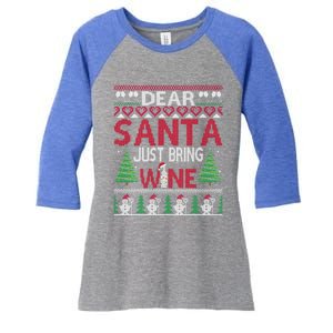 Dear Santa Just Bring Wine Funny Ugly Christmas Sweater Gift Women's Tri-Blend 3/4-Sleeve Raglan Shirt