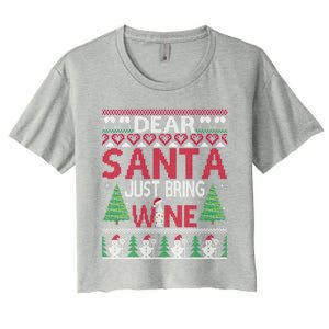 Dear Santa Just Bring Wine Funny Ugly Christmas Sweater Gift Women's Crop Top Tee