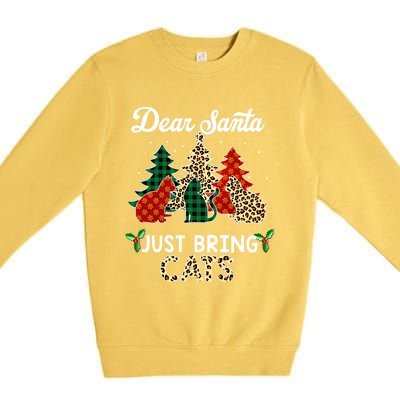 Dear Santa Just Bring Cats Christmas Gift Premium Crewneck Sweatshirt