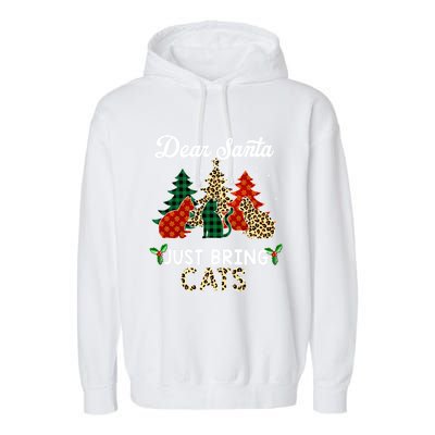 Dear Santa Just Bring Cats Christmas Gift Garment-Dyed Fleece Hoodie