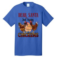 Dear Santa Just Bring Chickens Christmas Chicken Lovers Xmas Tall T-Shirt