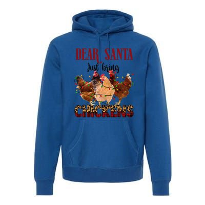 Dear Santa Just Bring Chickens Christmas Chicken Lovers Xmas Premium Hoodie