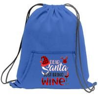 Dear Santa Just Bring Wine Please Funny Christmas Meaningful Gift Sweatshirt Cinch Pack Bag