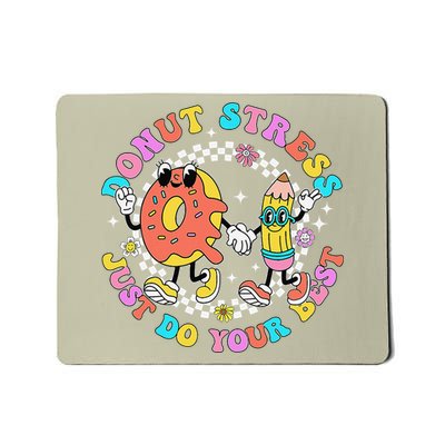 Donut Stress Just Do Your Best Test Day Student Teacher Mousepad