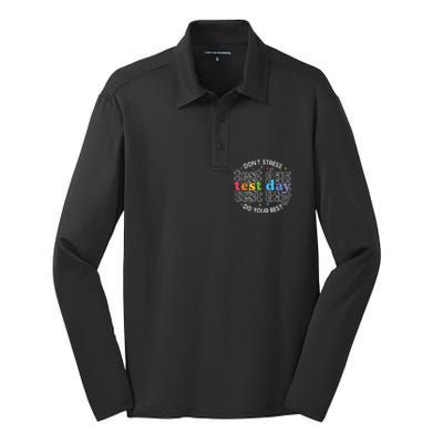 Don't Stress Just Do Your Best Funny Test Day Teacher Silk Touch Performance Long Sleeve Polo