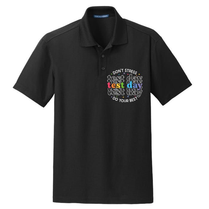 Don't Stress Just Do Your Best Funny Test Day Teacher Dry Zone Grid Polo