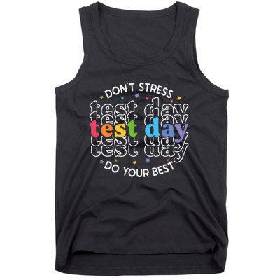 Don't Stress Just Do Your Best Funny Test Day Teacher Tank Top