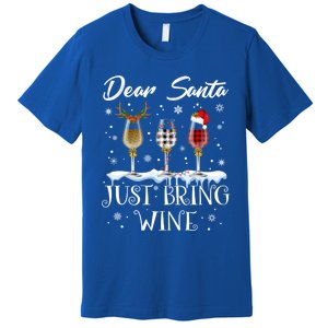 Dear Santa Just Bring Wine Glasses Christmas Pajama Costume Cool Gift Premium T-Shirt