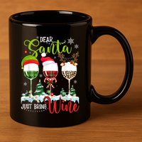 Dear Santa Just Bring Wine Reindeer Dasher Dancer Prancer Gift 11oz C Handle Ceramic Mug