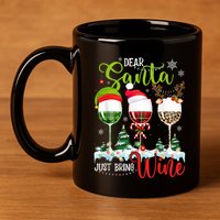 Dear Santa Just Bring Wine Reindeer Dasher Dancer Prancer Gift 11oz C Handle Ceramic Mug