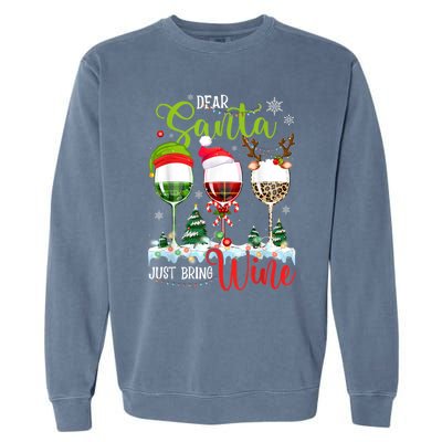 Dear Santa Just Bring Wine Reindeer Dasher Dancer Prancer Gift Garment-Dyed Sweatshirt