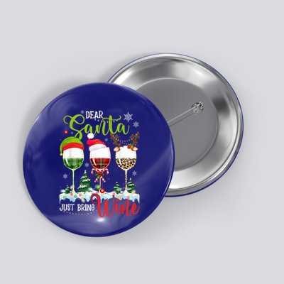 Dear Santa Just Bring Wine Reindeer Dasher Dancer Prancer Gift Button
