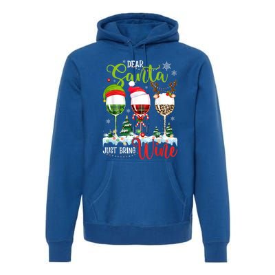 Dear Santa Just Bring Wine Reindeer Dasher Dancer Prancer Gift Premium Hoodie