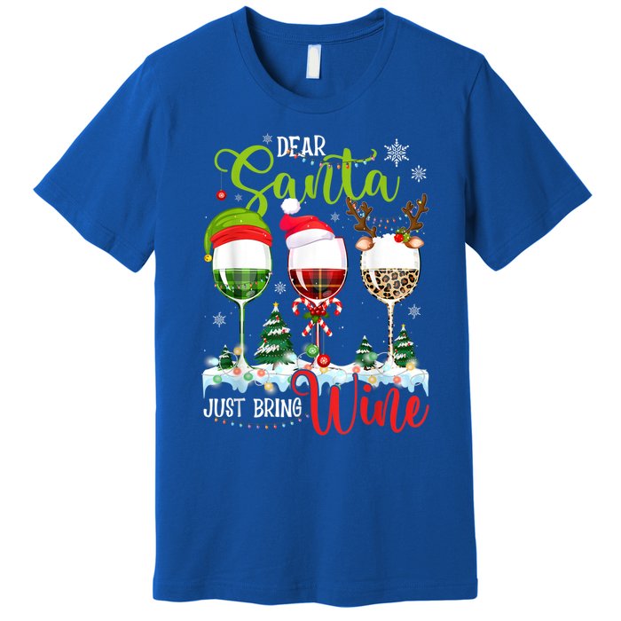 Dear Santa Just Bring Wine Reindeer Dasher Dancer Prancer Gift Premium T-Shirt