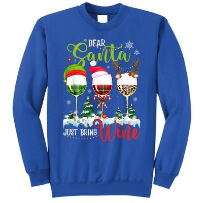 Dear Santa Just Bring Wine Reindeer Dasher Dancer Prancer Gift Tall Sweatshirt