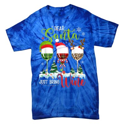 Dear Santa Just Bring Wine Reindeer Dasher Dancer Prancer Gift Tie-Dye T-Shirt