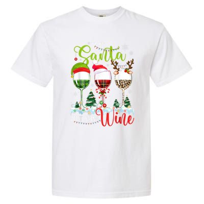 Dear Santa Just Bring Wine Reindeer Dasher Dancer Prancer Gift Garment-Dyed Heavyweight T-Shirt