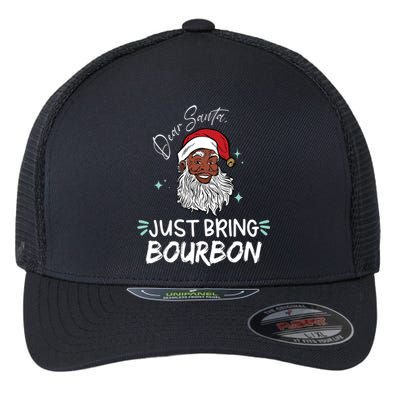 Dear Santa Just Bring Bourbon Funny Black Christmas Santa Gift Flexfit Unipanel Trucker Cap