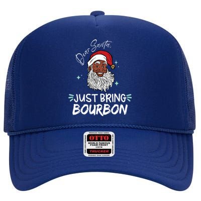 Dear Santa Just Bring Bourbon Funny Black Christmas Santa Gift High Crown Mesh Back Trucker Hat