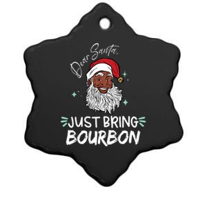 Dear Santa Just Bring Bourbon Funny Black Christmas Santa Gift Ceramic Star Ornament