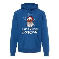 Dear Santa Just Bring Bourbon Funny Black Christmas Santa Gift Premium Hoodie