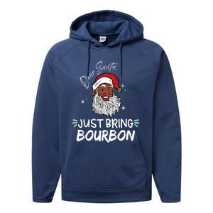 Dear Santa Just Bring Bourbon Funny Black Christmas Santa Gift Performance Fleece Hoodie