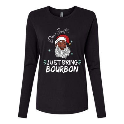 Dear Santa Just Bring Bourbon Funny Black Christmas Santa Gift Womens Cotton Relaxed Long Sleeve T-Shirt