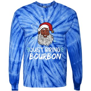 Dear Santa Just Bring Bourbon Funny Black Christmas Santa Gift Tie-Dye Long Sleeve Shirt